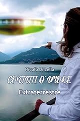 Contatti amore extraterrestre usato  Spedito ovunque in Italia 