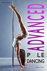 Advanced pole dancing for sale  Delivered anywhere in UK