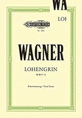 Lohengrin wwv klavierauszug gebraucht kaufen  Wird an jeden Ort in Deutschland
