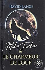 Mike tucker charmeur d'occasion  Livré partout en France