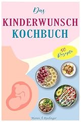 Kinderwunsch kochbuch ernähru gebraucht kaufen  Wird an jeden Ort in Deutschland