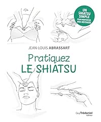Pratiquez shiatsu d'occasion  Livré partout en France