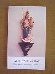 Patrona bavariae deinen gebraucht kaufen  Wird an jeden Ort in Deutschland