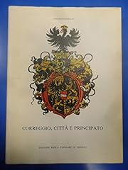 Correggio citta principato. usato  Spedito ovunque in Italia 