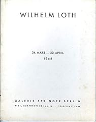 Wilhelm loth gebraucht kaufen  Wird an jeden Ort in Deutschland