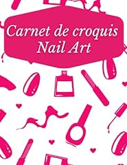 Carnet croquis nail for sale  Delivered anywhere in Ireland