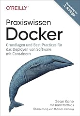 Praxiswissen docker grundlagen gebraucht kaufen  Wird an jeden Ort in Deutschland