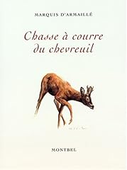 Chasse courre chevreuil d'occasion  Livré partout en Belgiqu