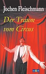 Traum vom circus gebraucht kaufen  Wird an jeden Ort in Deutschland