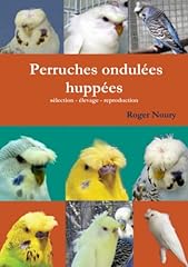 Perruches ondulées huppées d'occasion  Livré partout en France