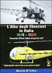 Alba degli elicotteri usato  Spedito ovunque in Italia 