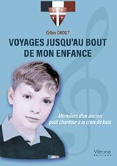 Voyages bout enfance d'occasion  Livré partout en Belgiqu