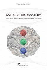 Osteopathic mastery osteopatia usato  Spedito ovunque in Italia 