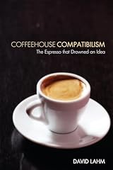 Coffeehouse compatibilism espr for sale  Delivered anywhere in USA 