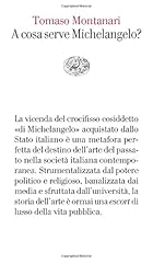 Cosa serve michelangelo usato  Spedito ovunque in Italia 
