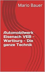 Automobilwerk eisenach veb gebraucht kaufen  Wird an jeden Ort in Deutschland