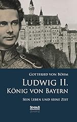 Ludwig könig bayern gebraucht kaufen  Wird an jeden Ort in Deutschland