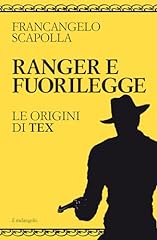 Ranger fuorilegge. origini usato  Spedito ovunque in Italia 