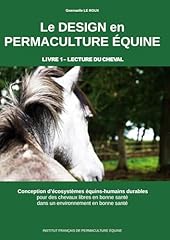 Design permaculture equine d'occasion  Livré partout en France