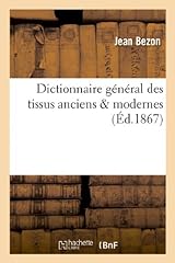 Dictionnaire général tissus d'occasion  Livré partout en Belgiqu