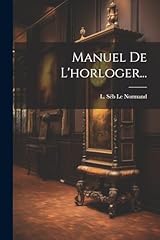 Manuel horloger... d'occasion  Livré partout en France