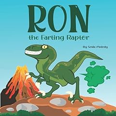 Ron The Farting Raptor: A Funny Story Book For Kids for sale  Delivered anywhere in UK