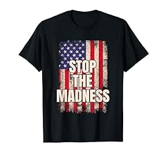 Stop madness shirt for sale  Delivered anywhere in USA 