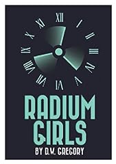 Radium girls for sale  Delivered anywhere in USA 