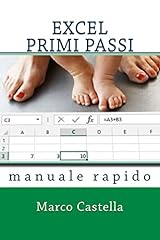 Excel primi passi usato  Spedito ovunque in Italia 