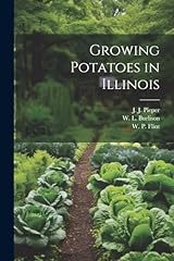 Growing potatoes illinois for sale  Delivered anywhere in USA 