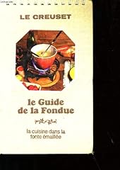Creuset. guide fondue d'occasion  Livré partout en France