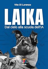 Laika dal cielo usato  Spedito ovunque in Italia 