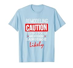 Funny remodeling shirt for sale  Delivered anywhere in USA 