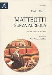 Matteotti senza aureola. usato  Spedito ovunque in Italia 