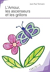 Amour ascenseurs grillons d'occasion  Livré partout en France