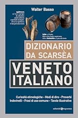 Dizionario scarsèa veneto usato  Spedito ovunque in Italia 