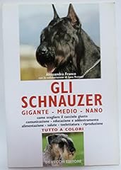 Gli schnauzer. gigante usato  Spedito ovunque in Italia 