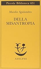 Della misantropia usato  Spedito ovunque in Italia 