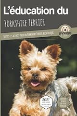 éducation yorkshire terrier d'occasion  Livré partout en Belgiqu