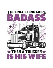 Truckers wife trucker for sale  Delivered anywhere in UK