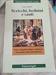 Sceicchi beduini santi. usato  Spedito ovunque in Italia 