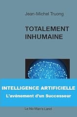 Totalement inhumaine d'occasion  Livré partout en Belgiqu