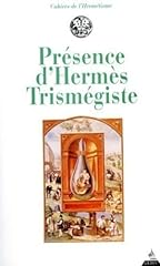 Présence hermès trismégiste d'occasion  Livré partout en France