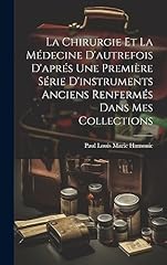Chirurgie médecine autrefois d'occasion  Livré partout en France
