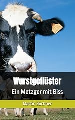 Wurstgeflüster metzger biss gebraucht kaufen  Wird an jeden Ort in Deutschland