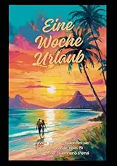 Woche urlaub gebraucht kaufen  Wird an jeden Ort in Deutschland