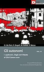 Gli autonomi. padovani usato  Spedito ovunque in Italia 