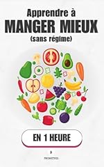 Apprendre manger mieux d'occasion  Livré partout en France