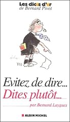Evitez ...dites ... d'occasion  Livré partout en France
