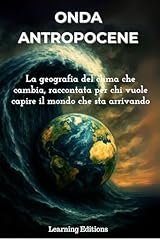 Onda antropocene geografia usato  Spedito ovunque in Italia 